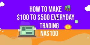 How to Make $100 to $500 Everyday Trading Nasdaq100 at 9:30am Trading Strategy